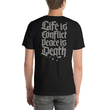 Load image into Gallery viewer, Life is Conflict T-Shirt
